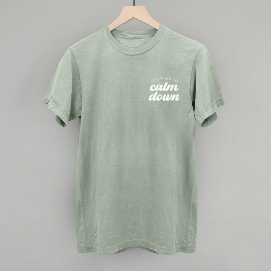 You Need To Calm Down