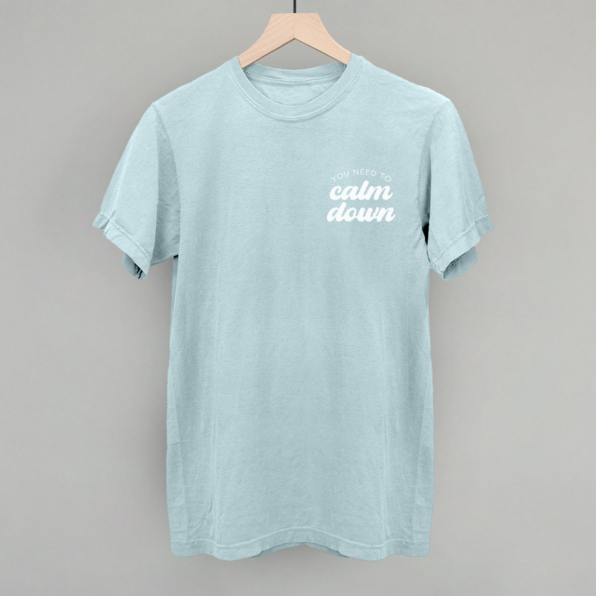 You Need To Calm Down