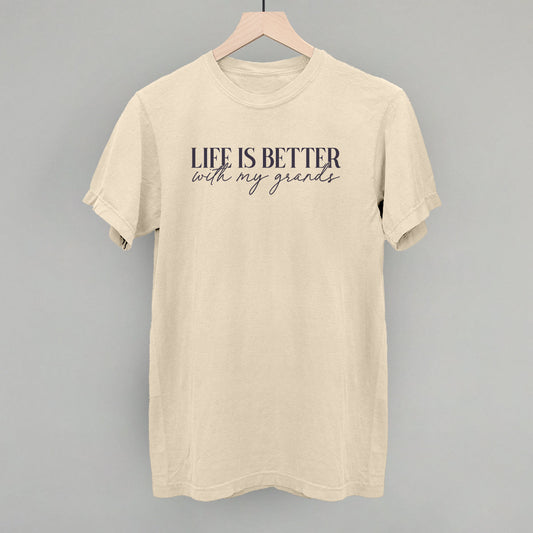 Life Is Better With My Grands