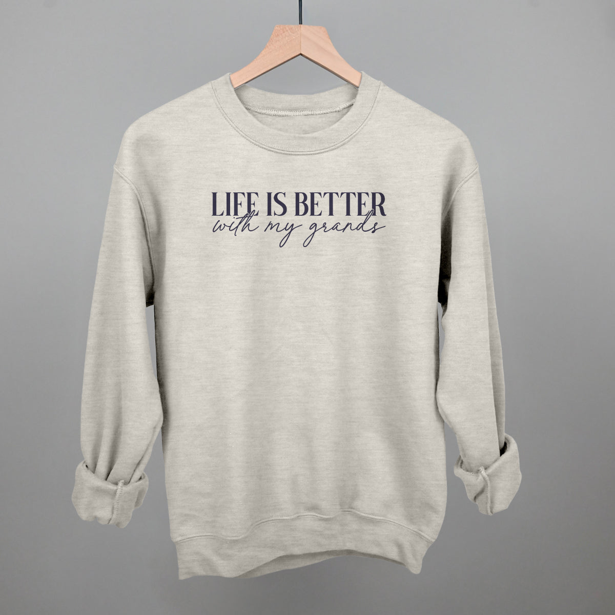 Life Is Better With My Grands