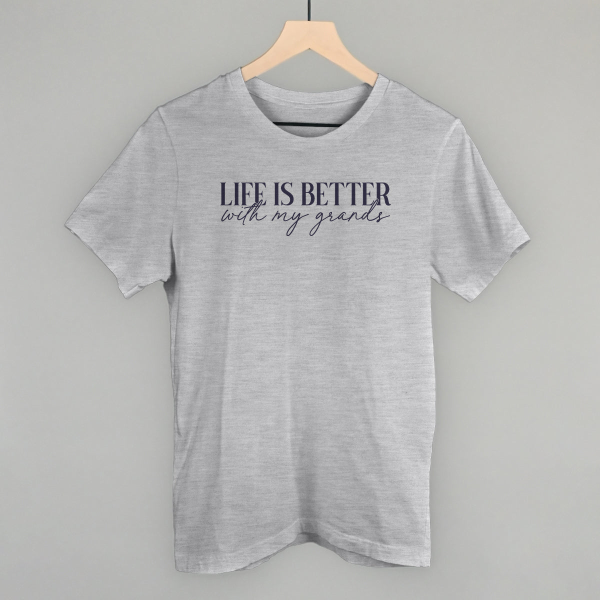 Life Is Better With My Grands