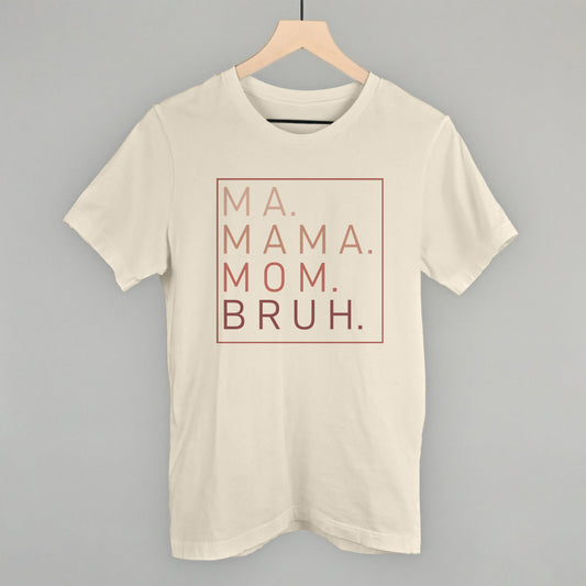 Ma Mama Mom Bruh (Blush Rose)