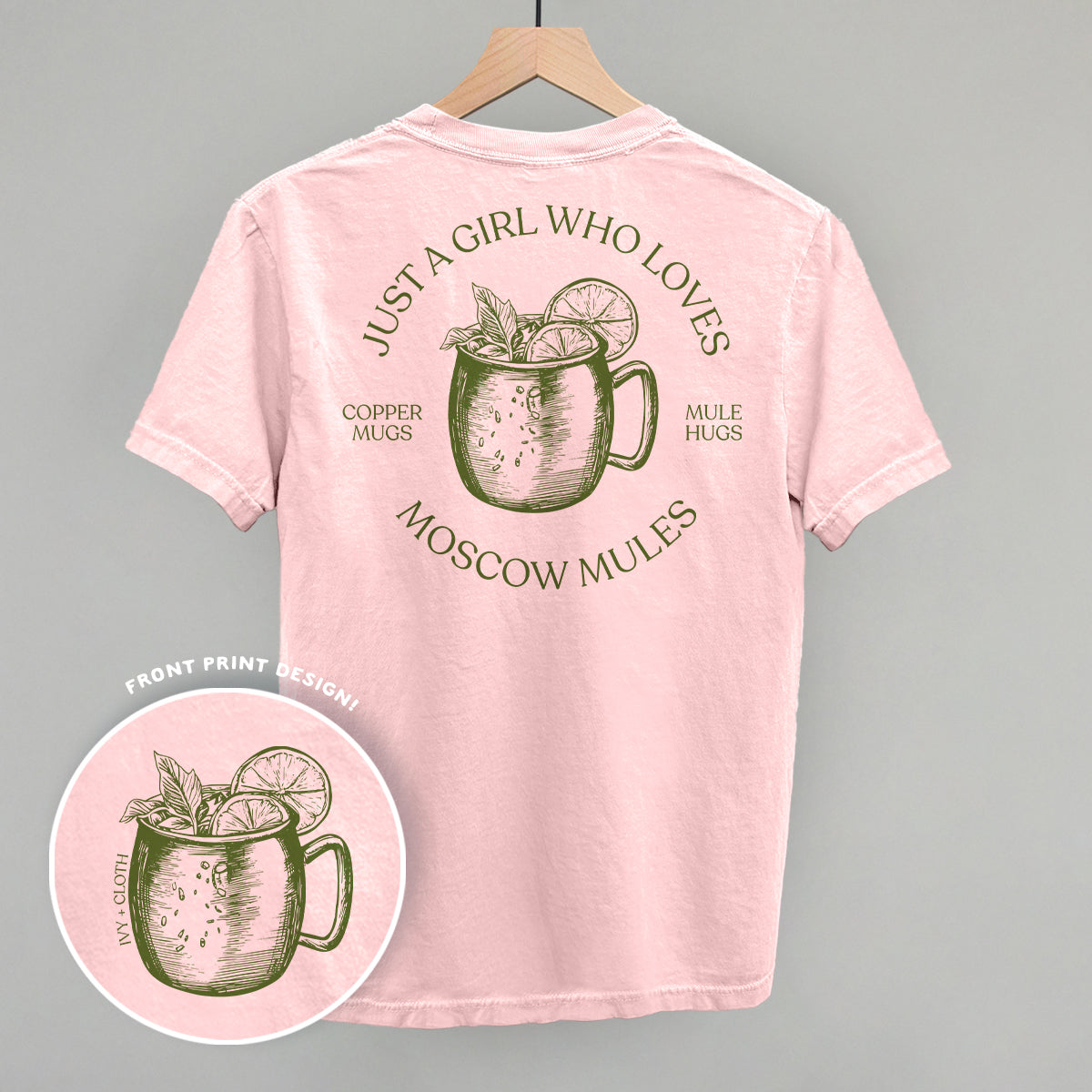 Just A Girl Who Loves Moscow Mules (Back Print)