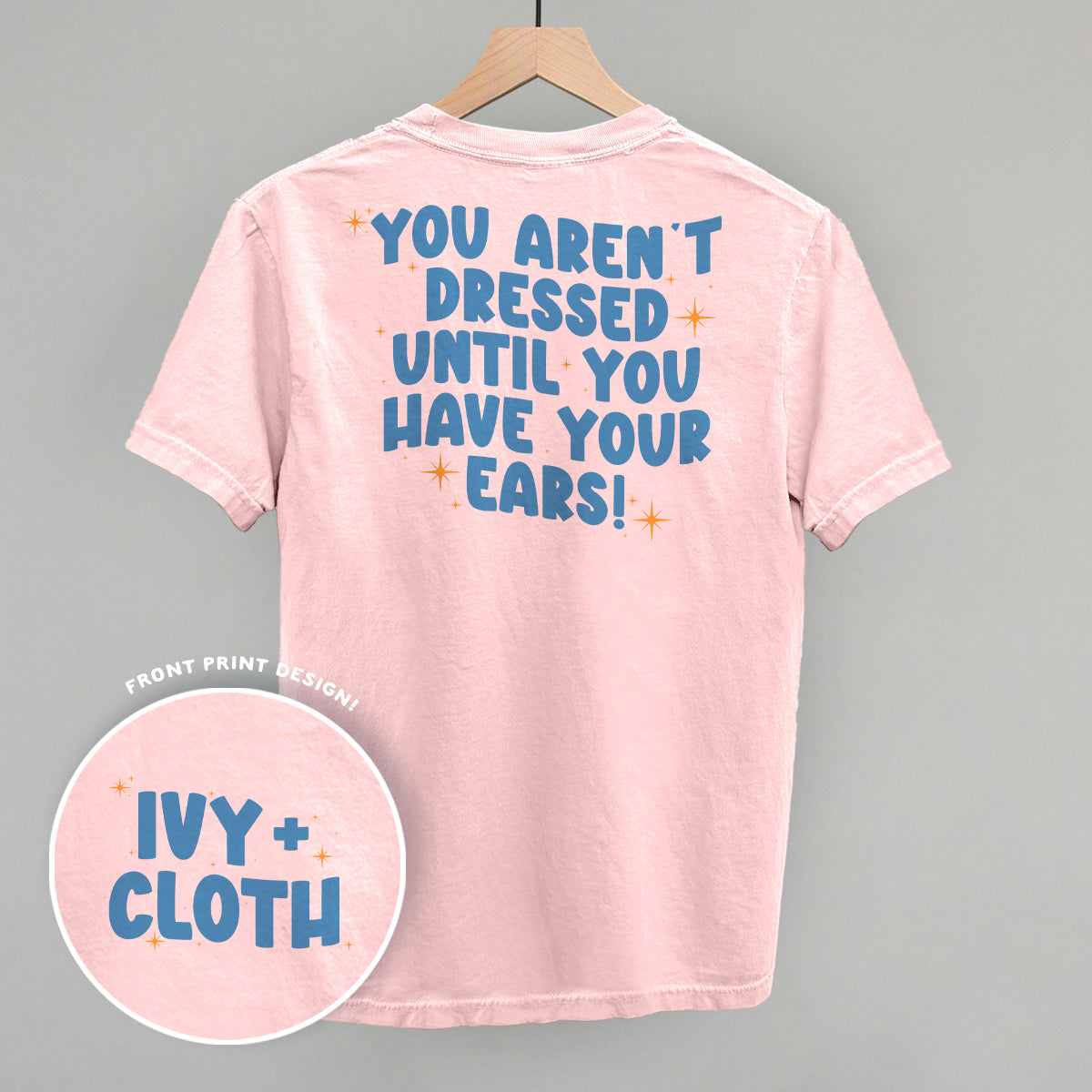 Until You Have Your Ears (Back Print)