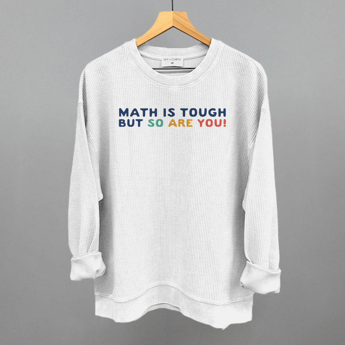 Math is Tough, But So Are You!