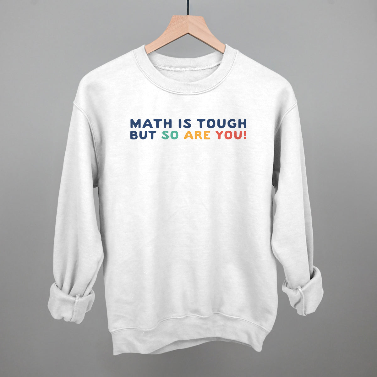 Math is Tough, But So Are You!