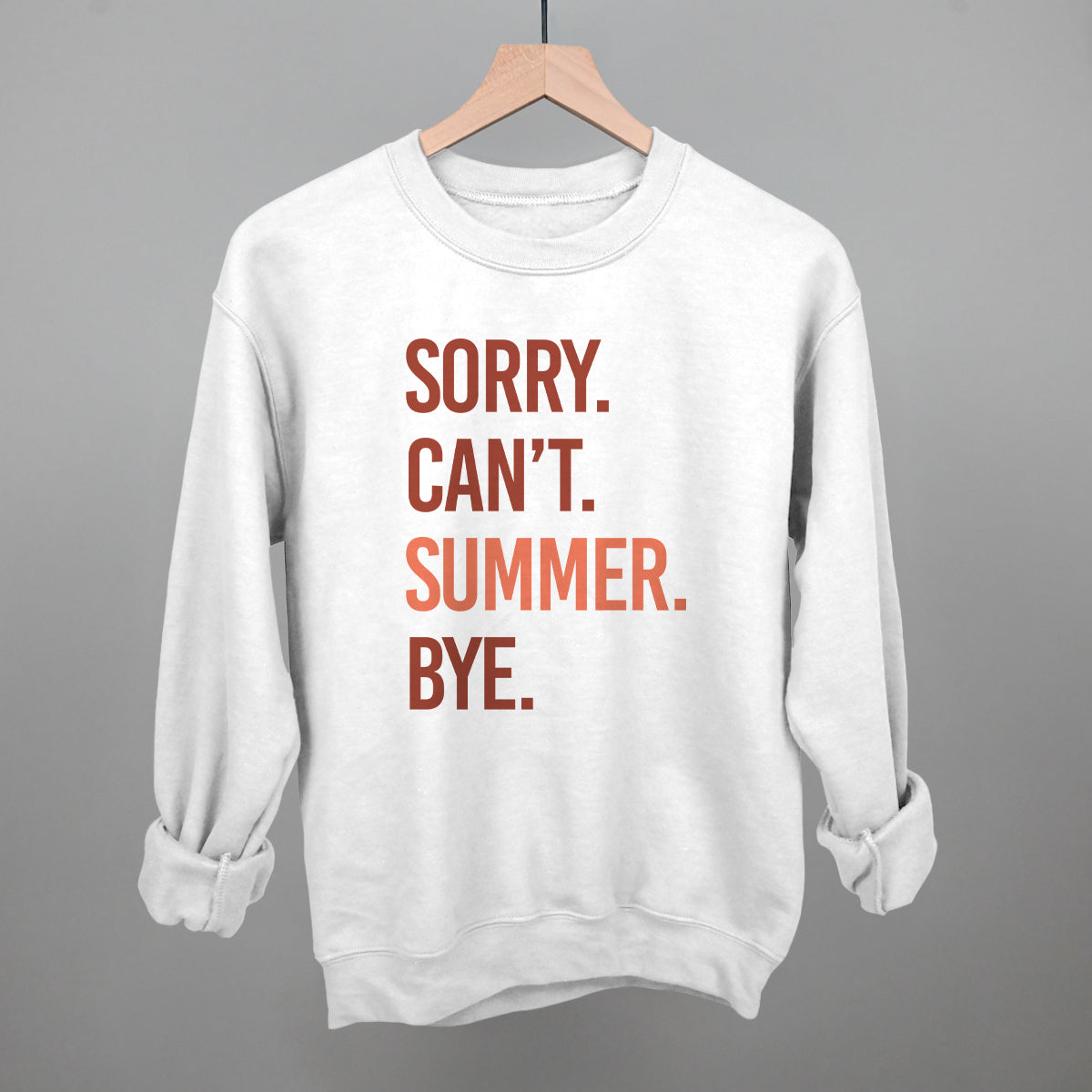 Sorry Can't Summer Bye