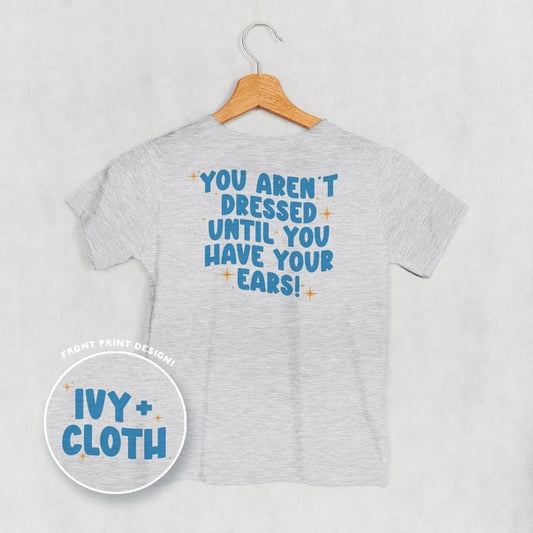 Until You Have Your Ears (Kids Back Print)