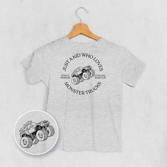 Just A Kid Who Loves Monster Trucks (Kids Back Print)