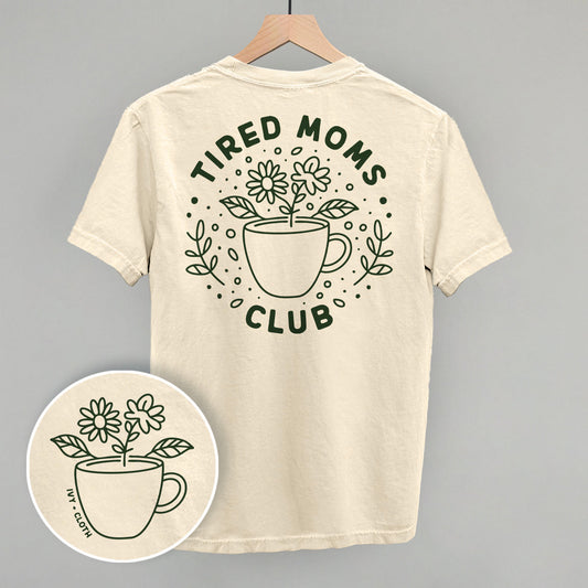 Tired Moms Club Floral (Back Print)