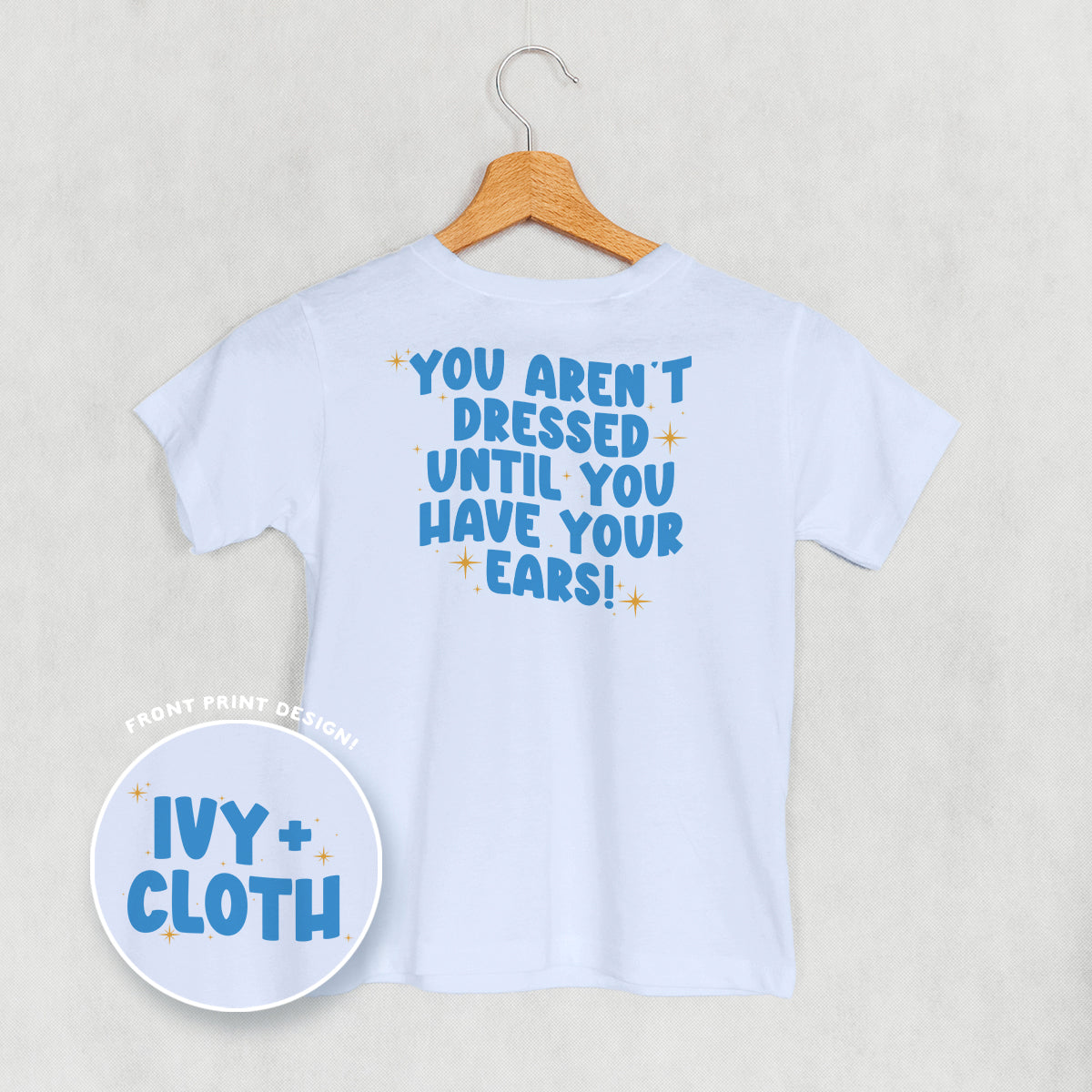 Until You Have Your Ears (Kids Back Print)