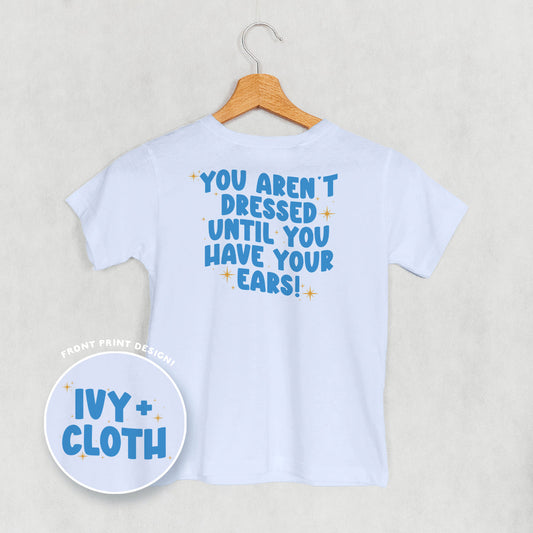 Until You Have Your Ears (Kids Back Print)