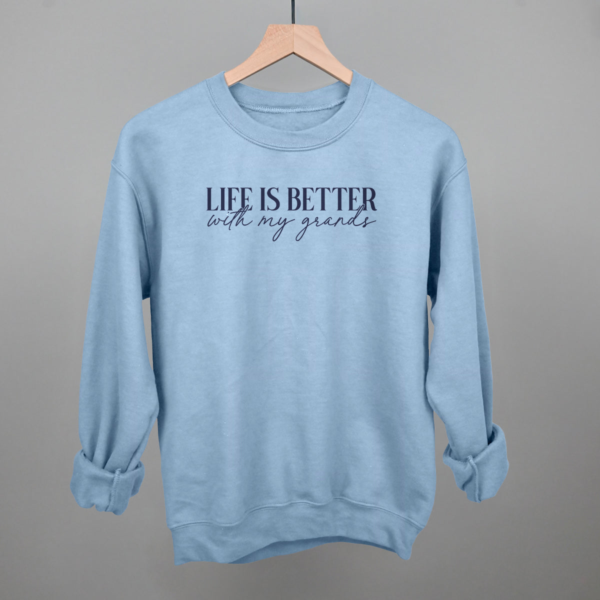 Life Is Better With My Grands