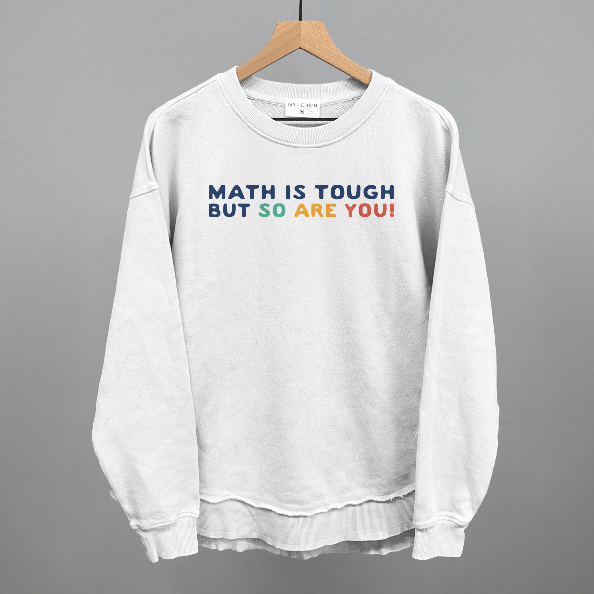 Math is Tough, But So Are You!