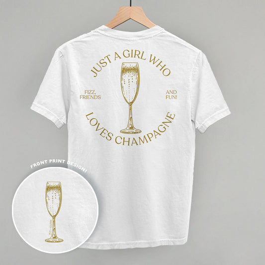 Just A Girl Who Loves Champagne (Back Print)