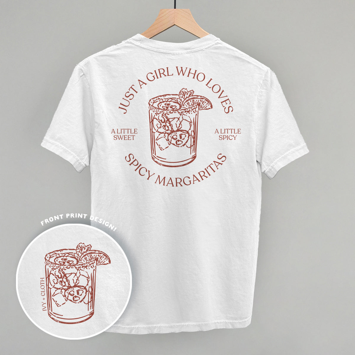 Just A Girl Who Loves Spicy Margaritas (Back Print)