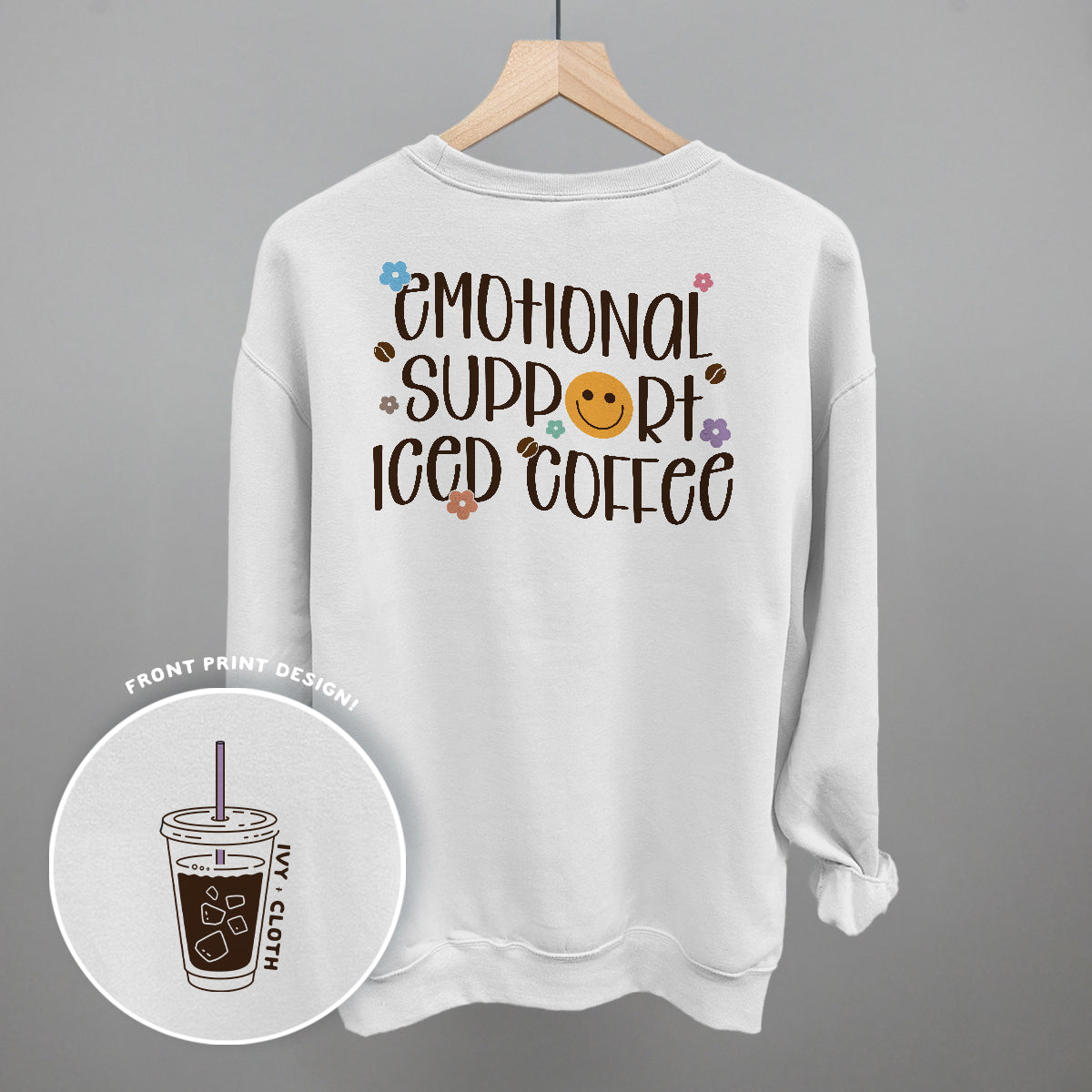 Emotional Support Iced Coffee (Back Print)
