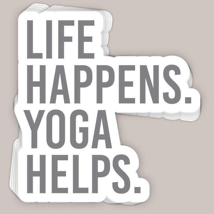 Life Happens Yoga Helps Decal
