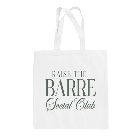 Raise The Barre Social Club Tote Bag