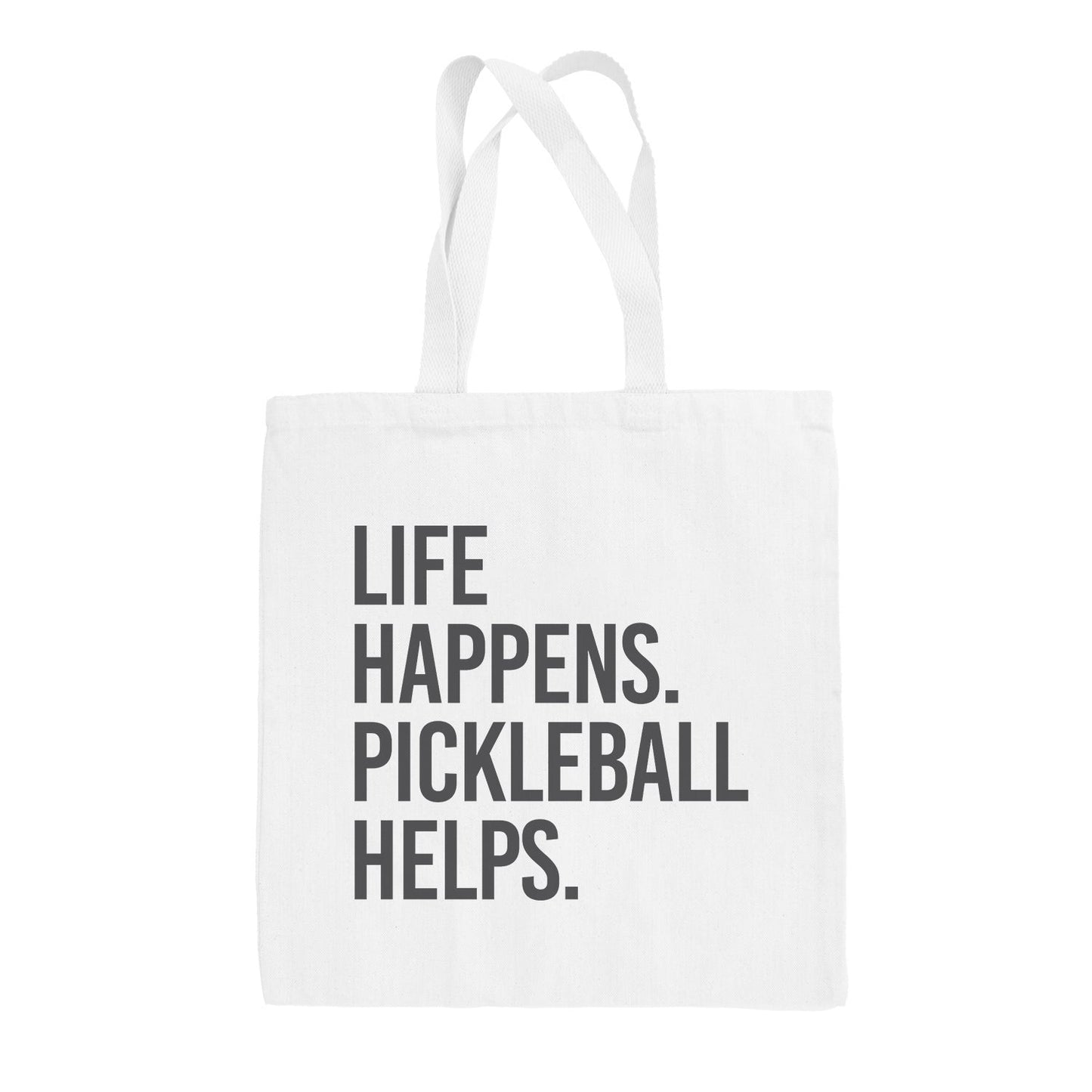 Life Happens Pickleball Helps Tote Bag