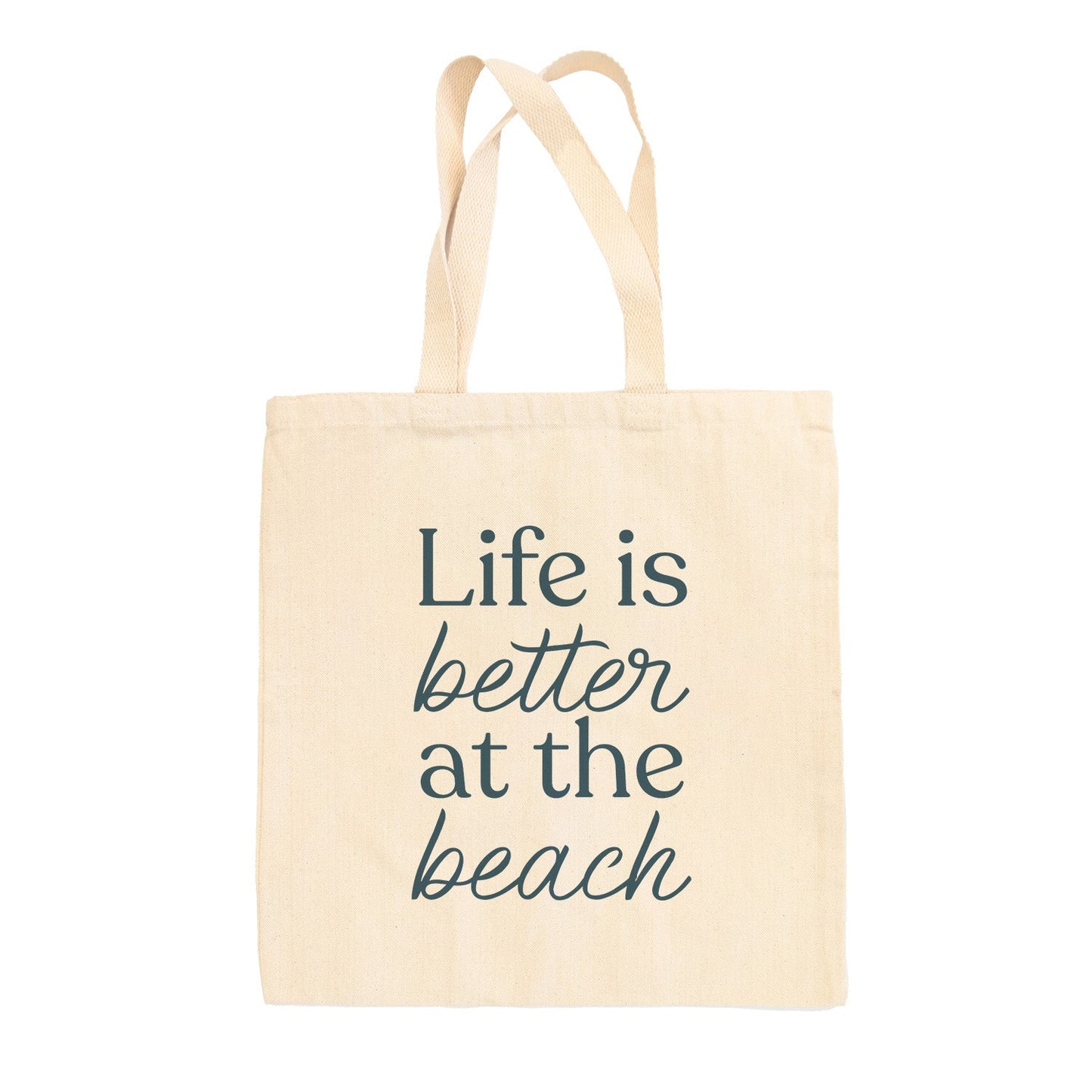 Life Is Better At The Beach Tote Bag