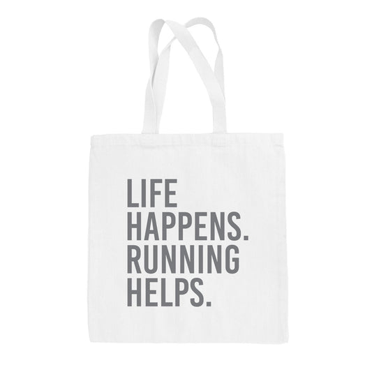 Life Happens Running Helps Tote Bag