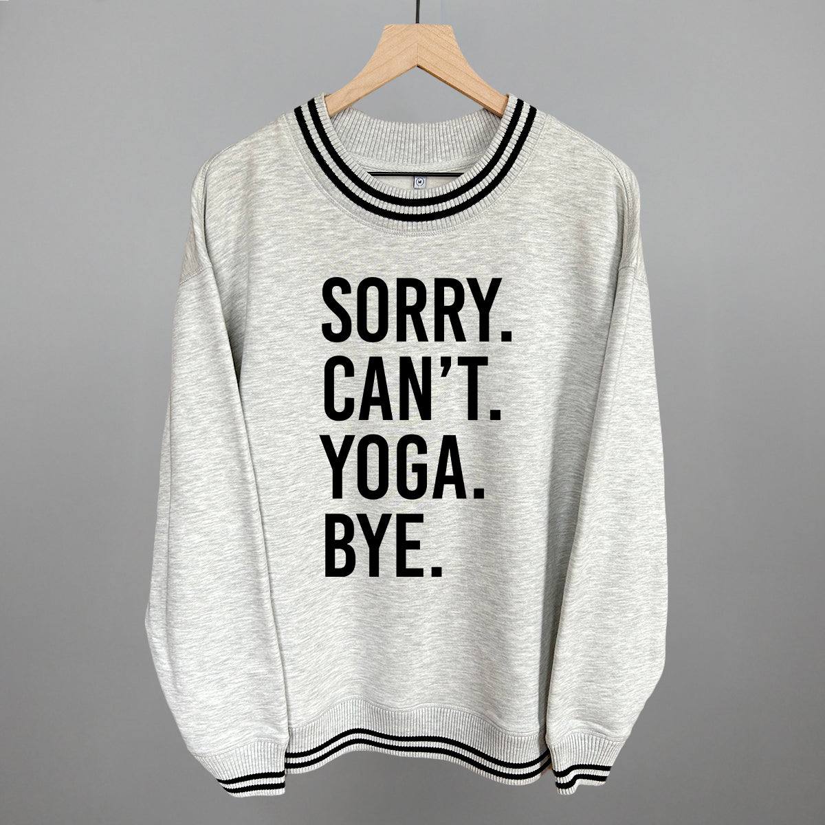 Sorry Can't Yoga Bye