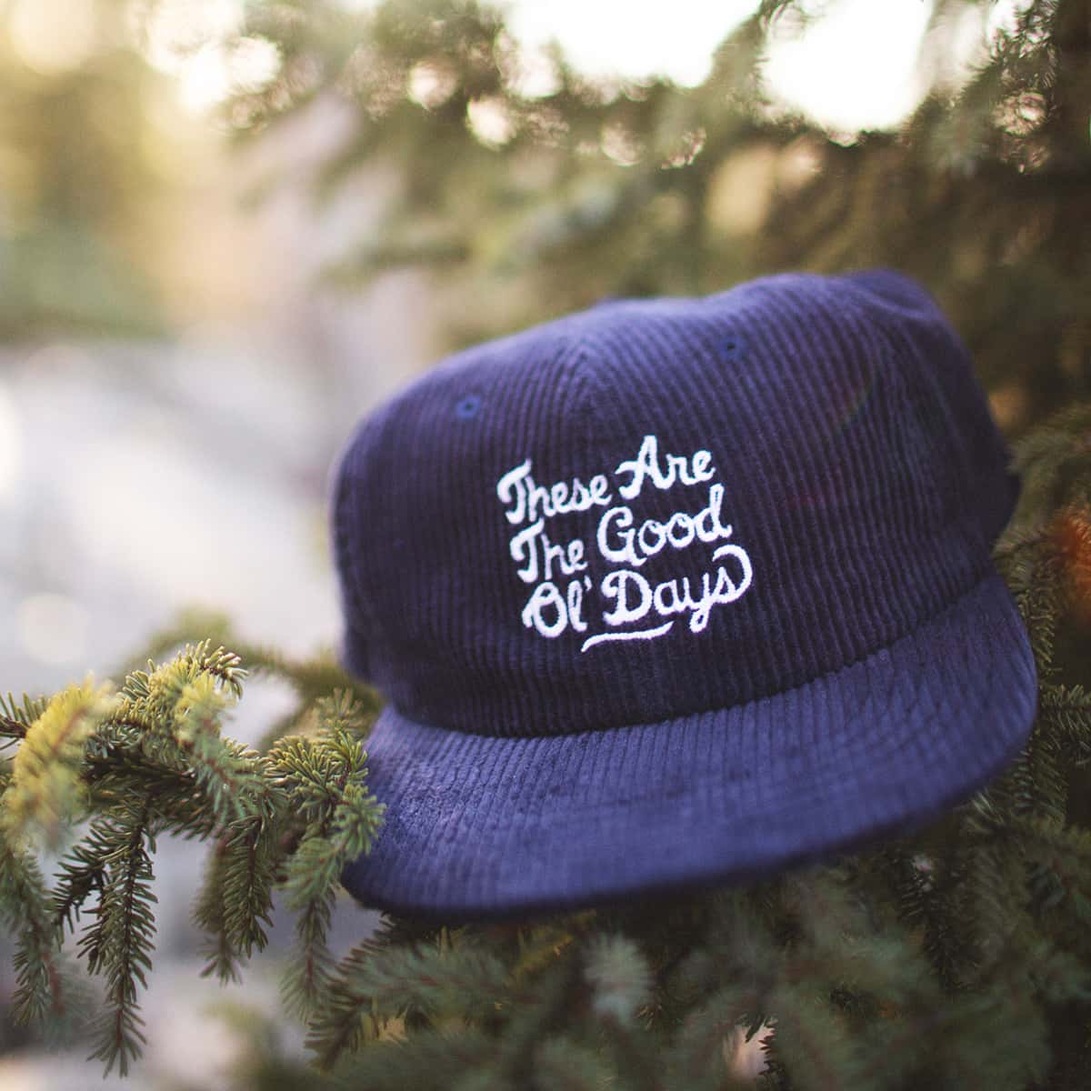 These Are The Good Ol' Days Hat