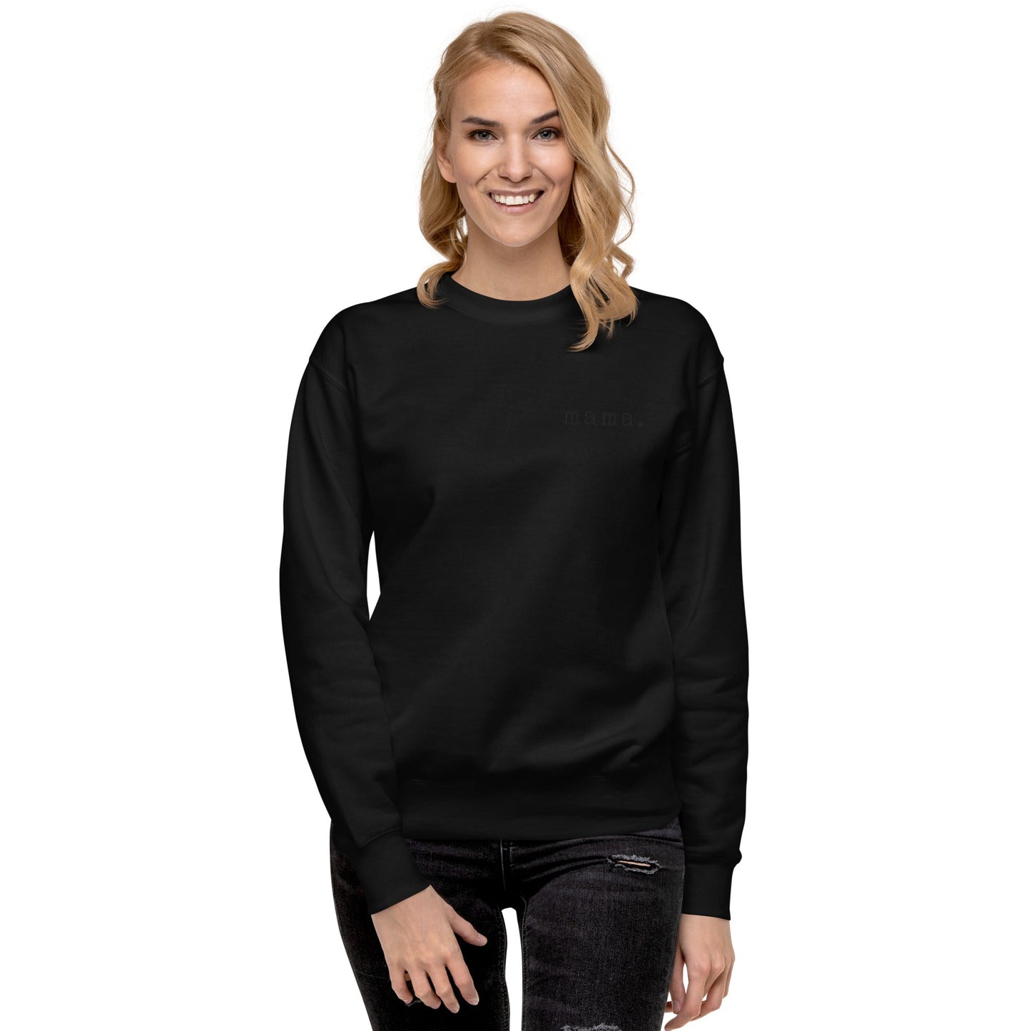 Mama. Embroidered | Premium Adult Sweatshirt