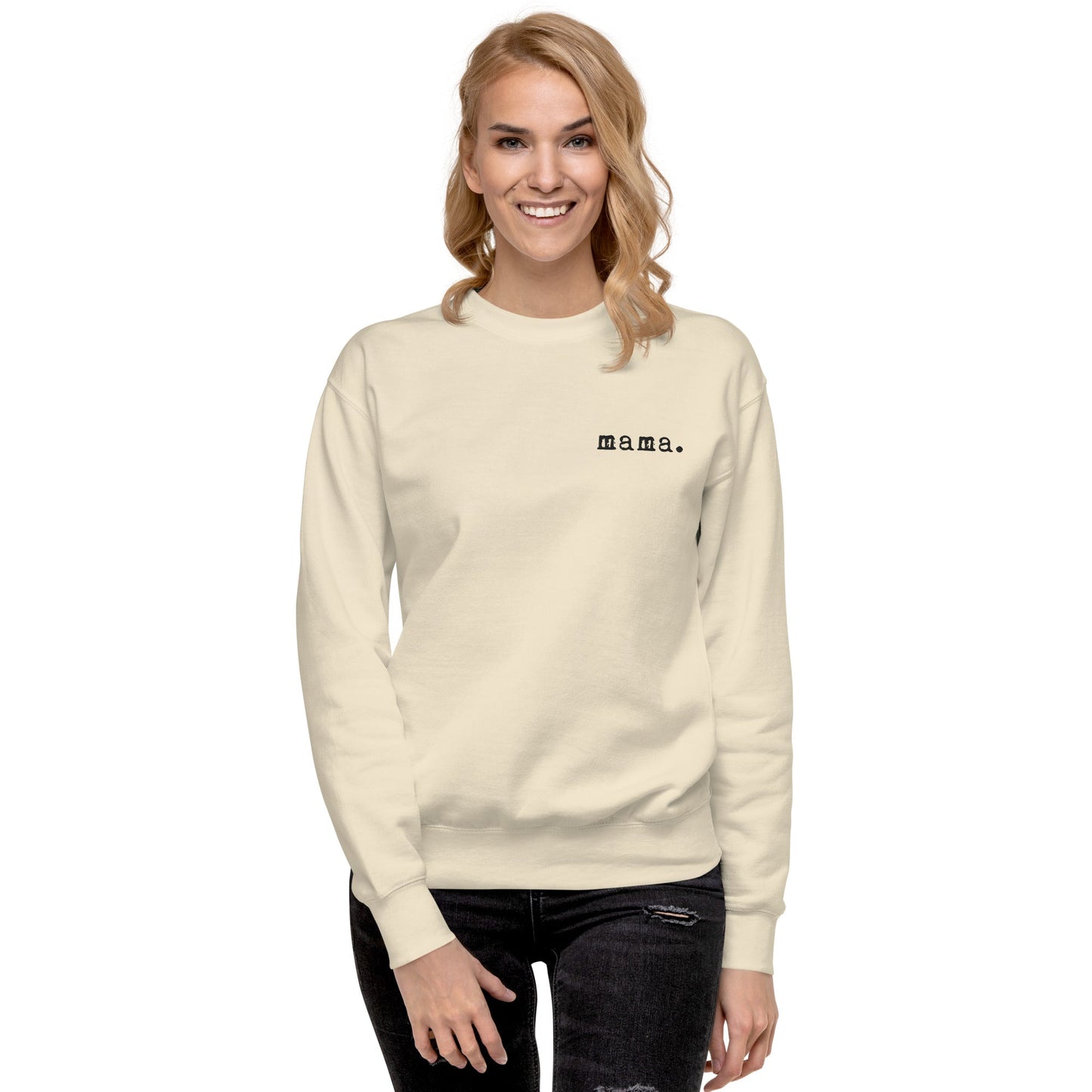 Mama. Embroidered | Premium Adult Sweatshirt