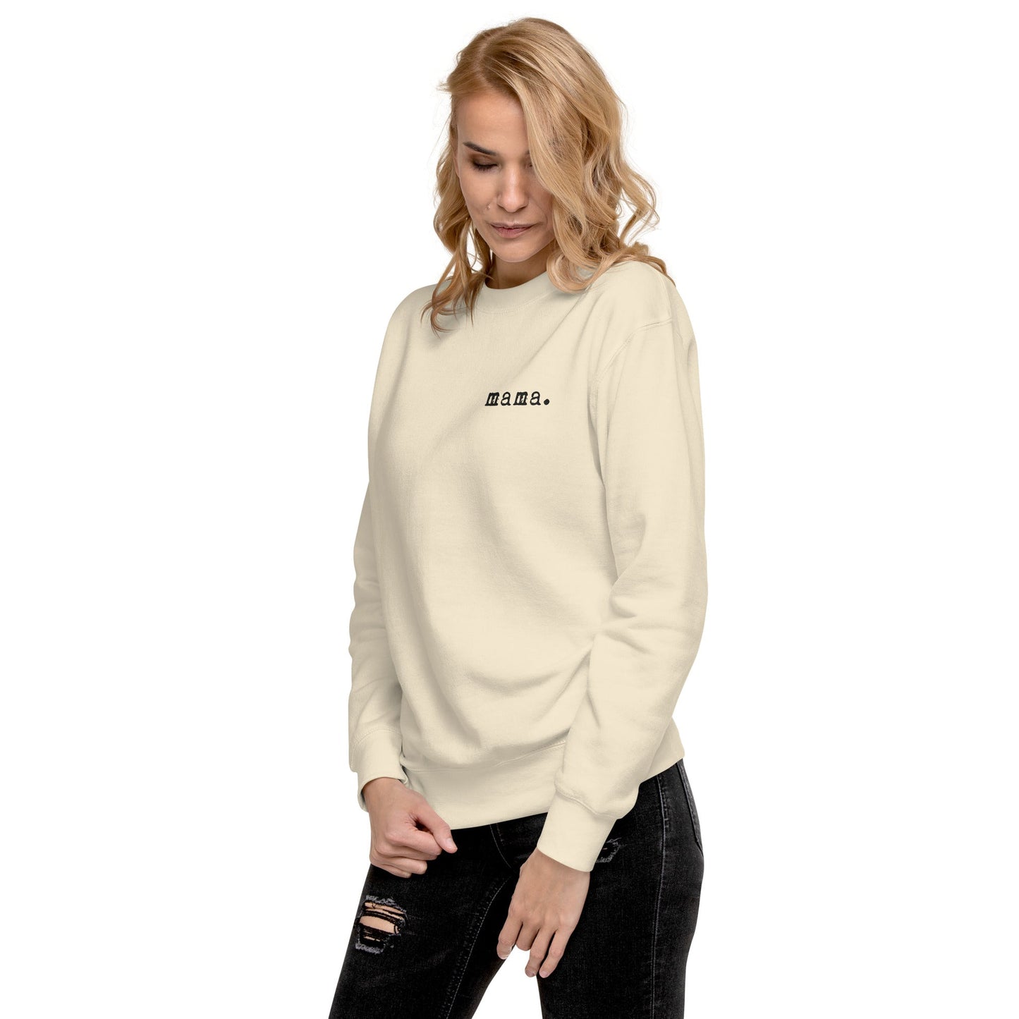 Mama. Embroidered | Premium Adult Sweatshirt