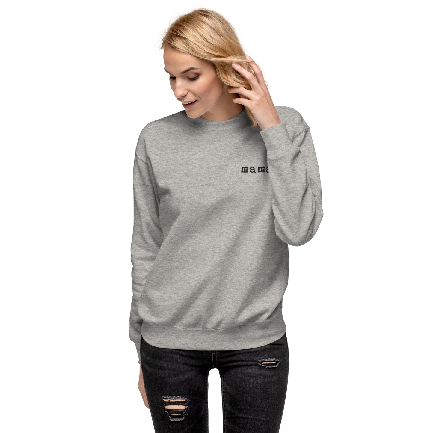 Mama. Embroidered | Premium Adult Sweatshirt