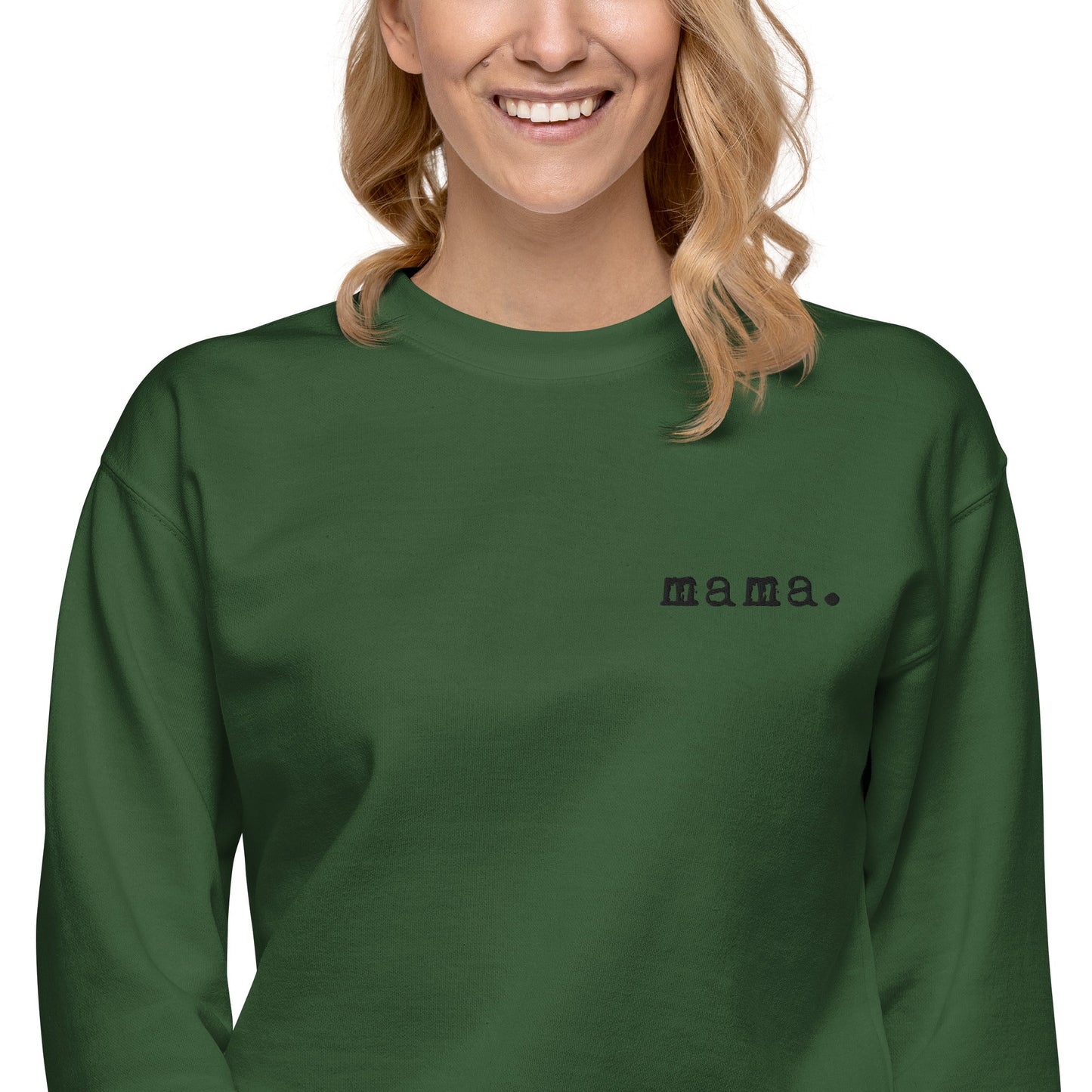 Mama. Embroidered | Premium Adult Sweatshirt
