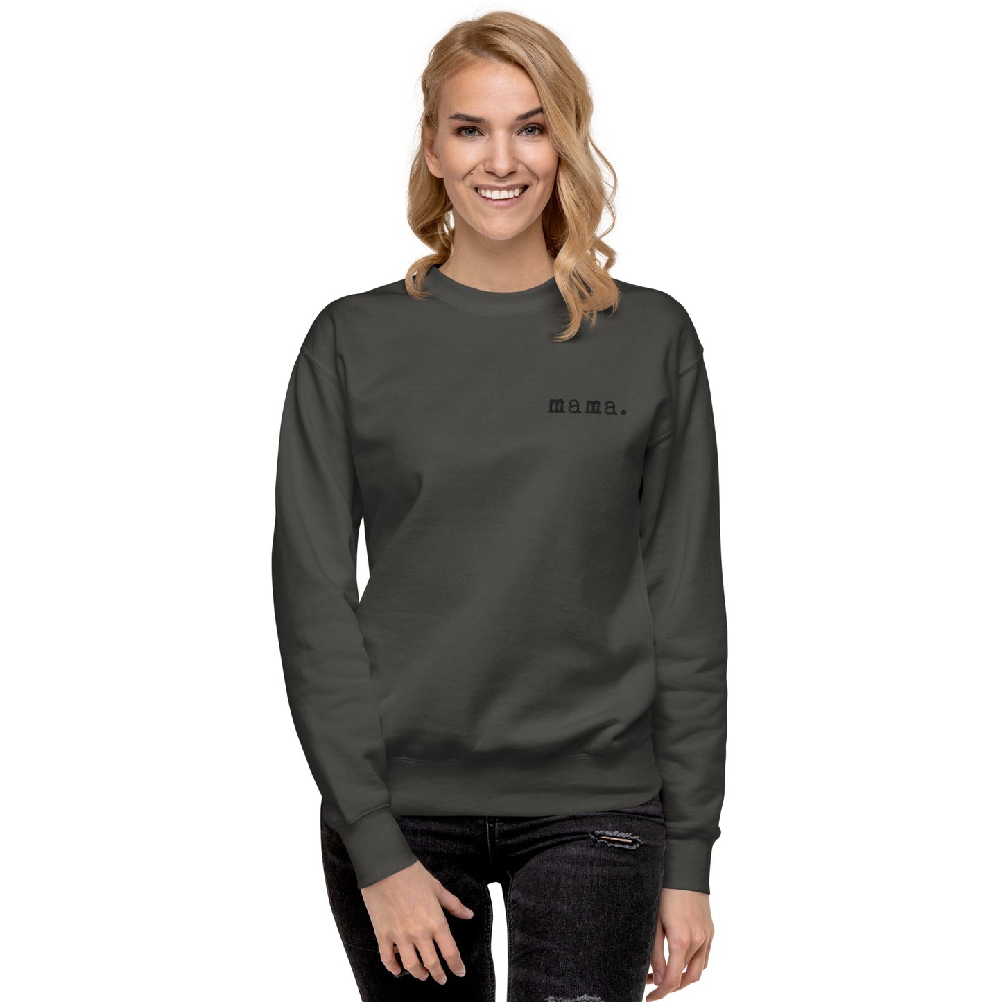 Mama. Embroidered | Premium Adult Sweatshirt