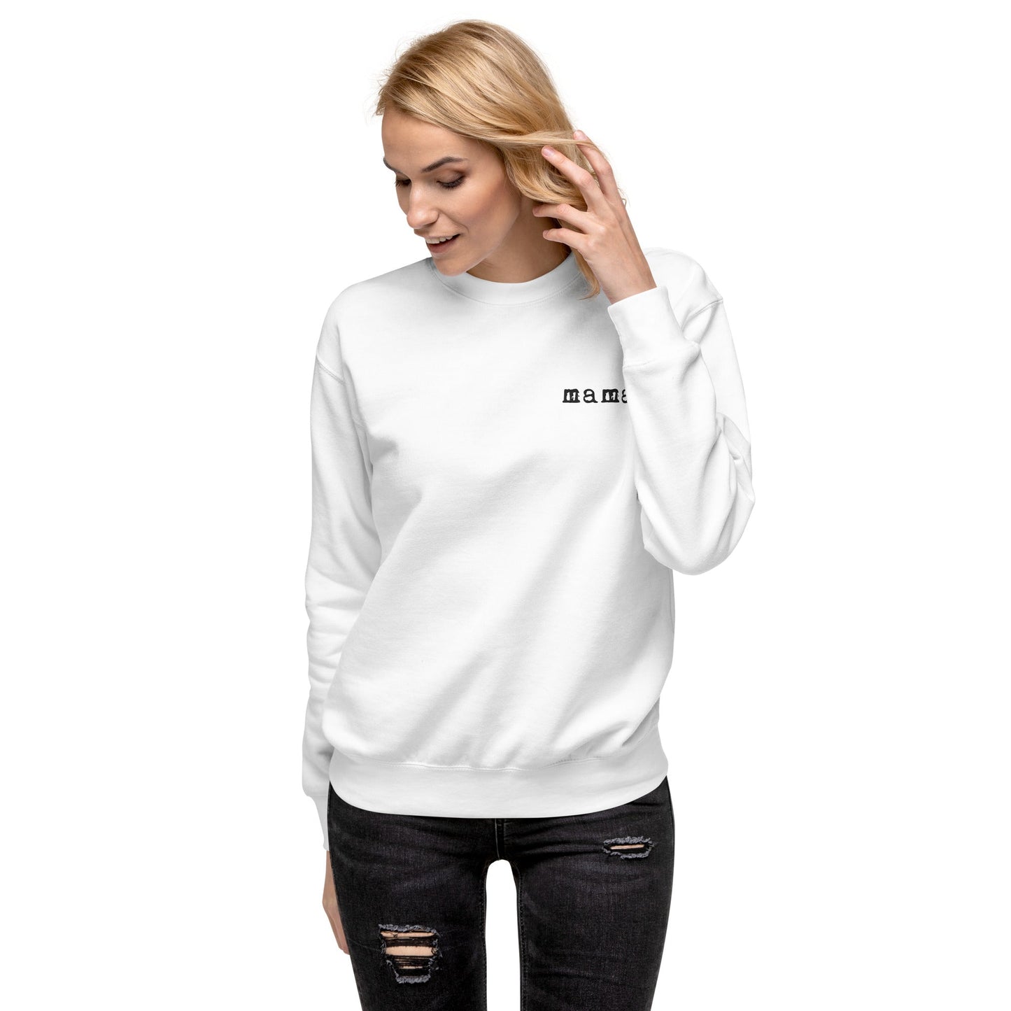 Mama. Embroidered | Premium Adult Sweatshirt