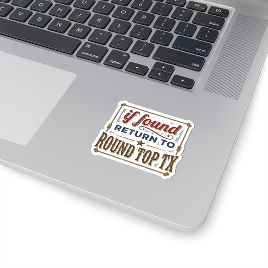 If Found Return to Round Top TX Sticker — Vintage Texas Travel Kiss-Cut Sticker