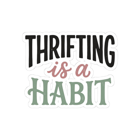 Thrifting Is a Habit Sticker — Vintage-Inspired Thrift Shopper Decal