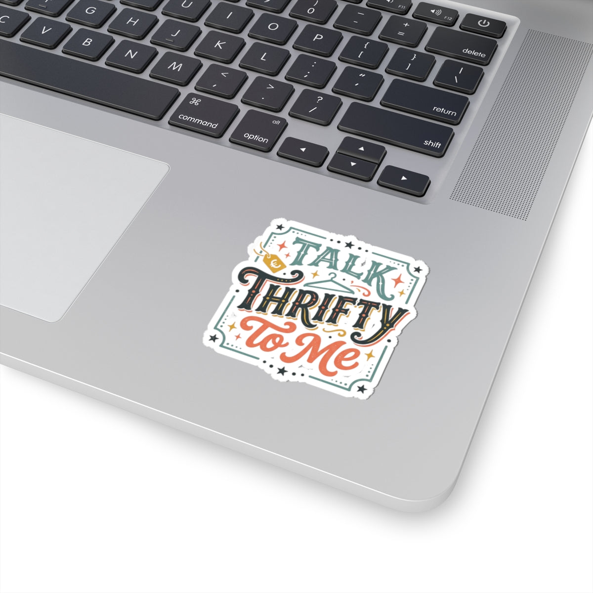 Talk Thrifty to Me Sticker — Vintage Thrifting Slogan Decal