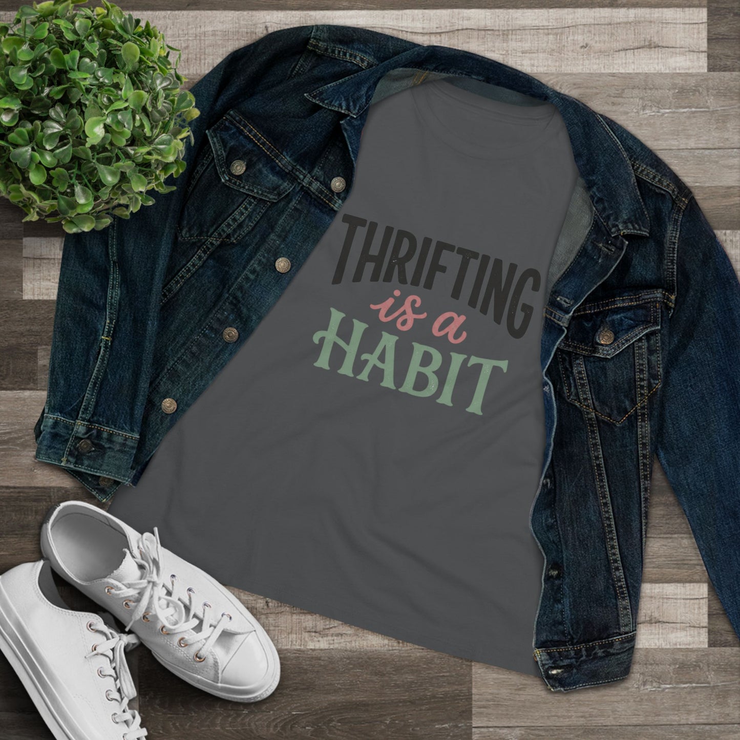 Thrifting Is a Habit Women’s Tee
