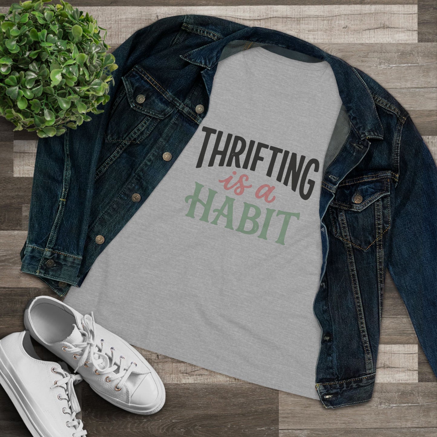 Thrifting Is a Habit Women’s Tee