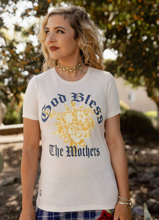 God Bless The Mothers Tee