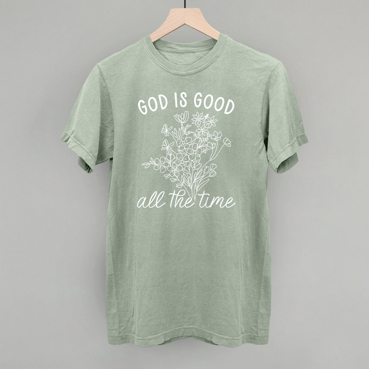 God Is Good All The Time Floral