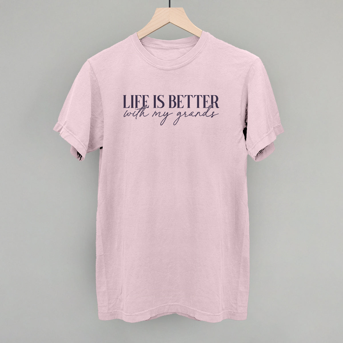 Life Is Better With My Grands