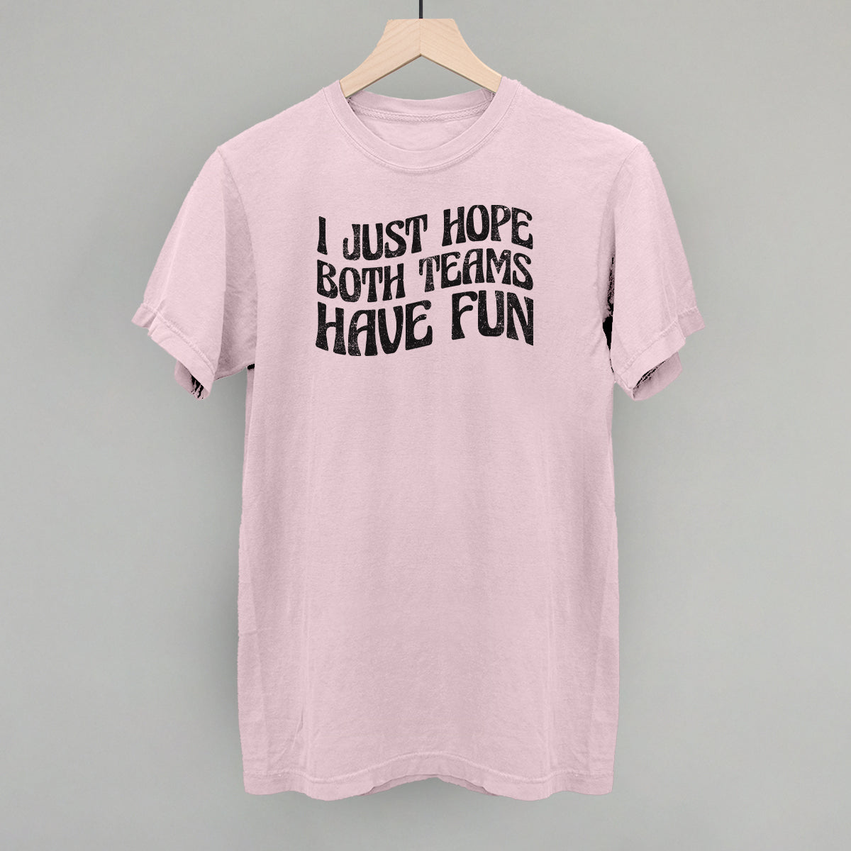 I Just Hope Both Teams Have Fun