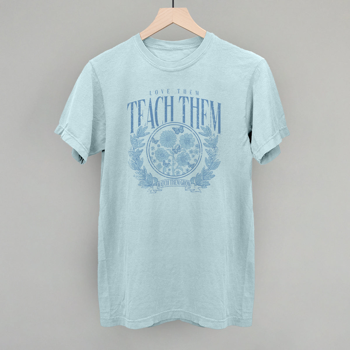 Love Them Teach Them Distressed