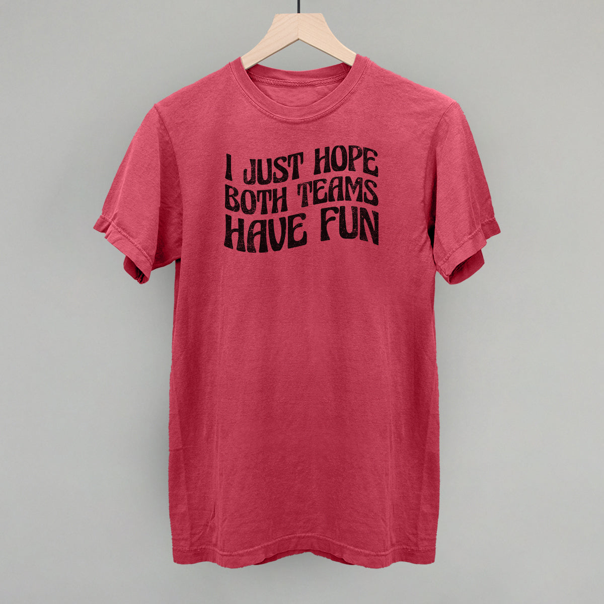 I Just Hope Both Teams Have Fun