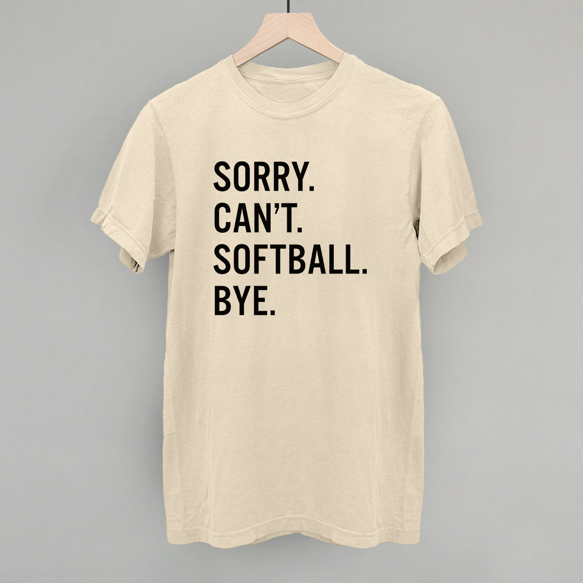 Sorry Can't Softball Bye