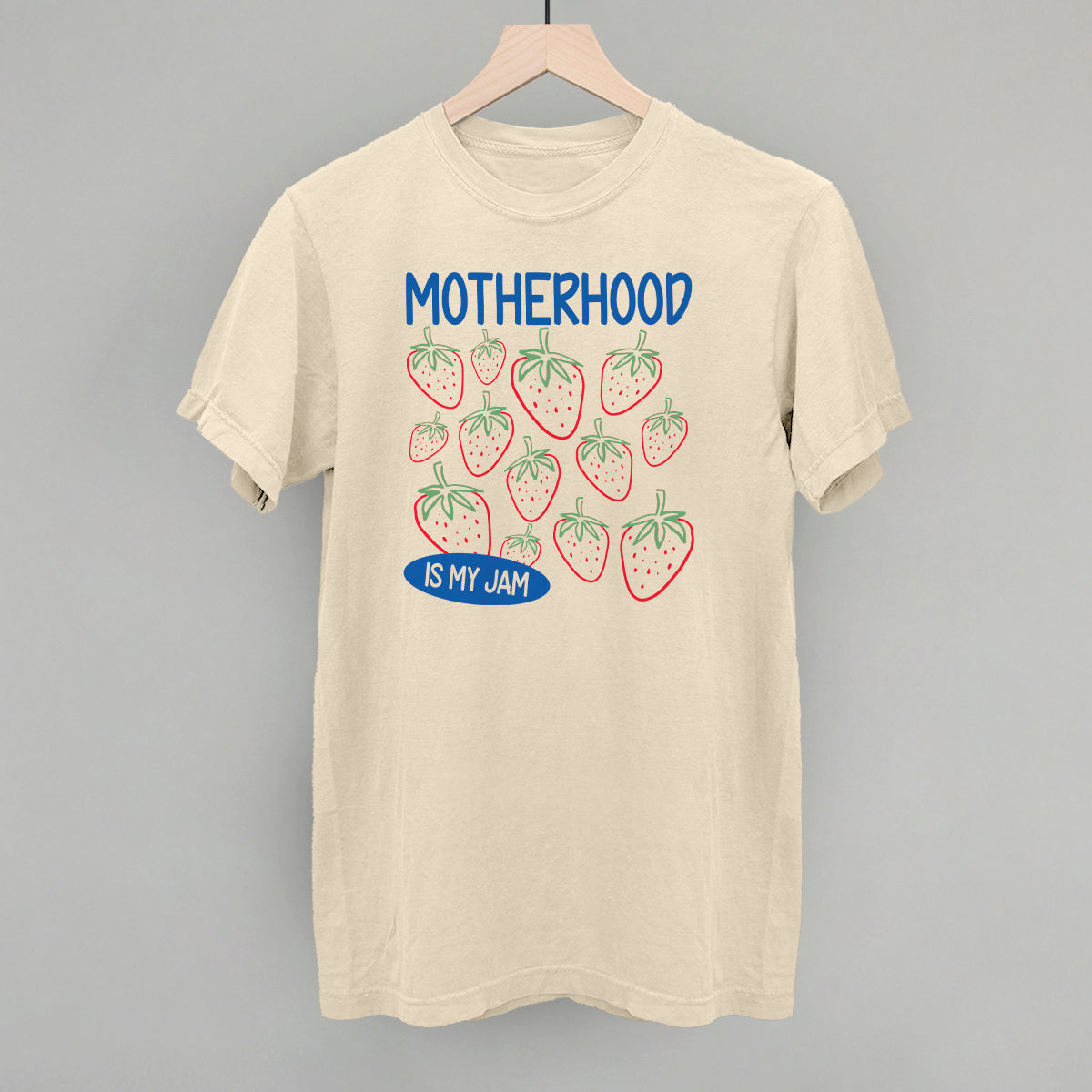 Motherhood Is My Jam