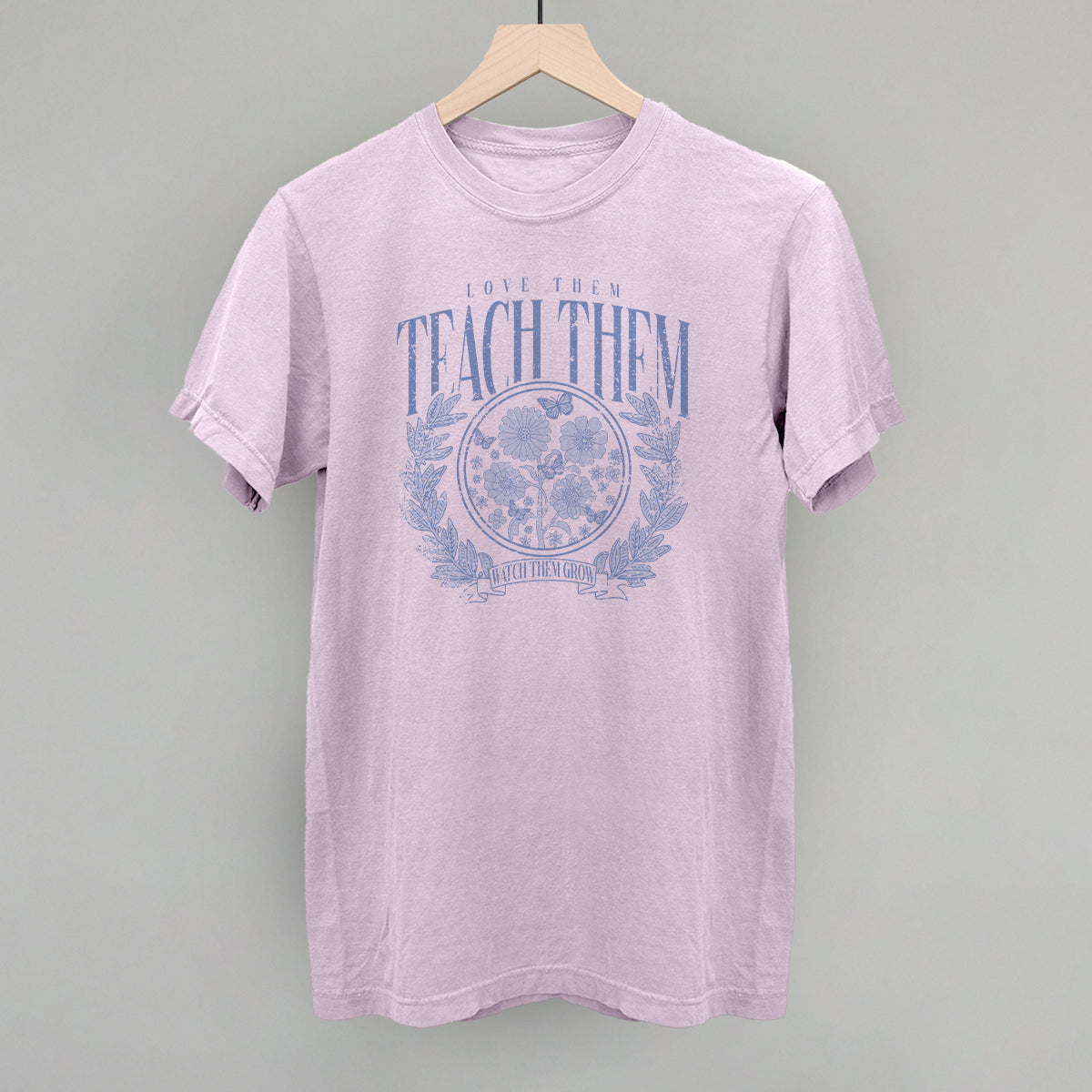 Love Them Teach Them Distressed