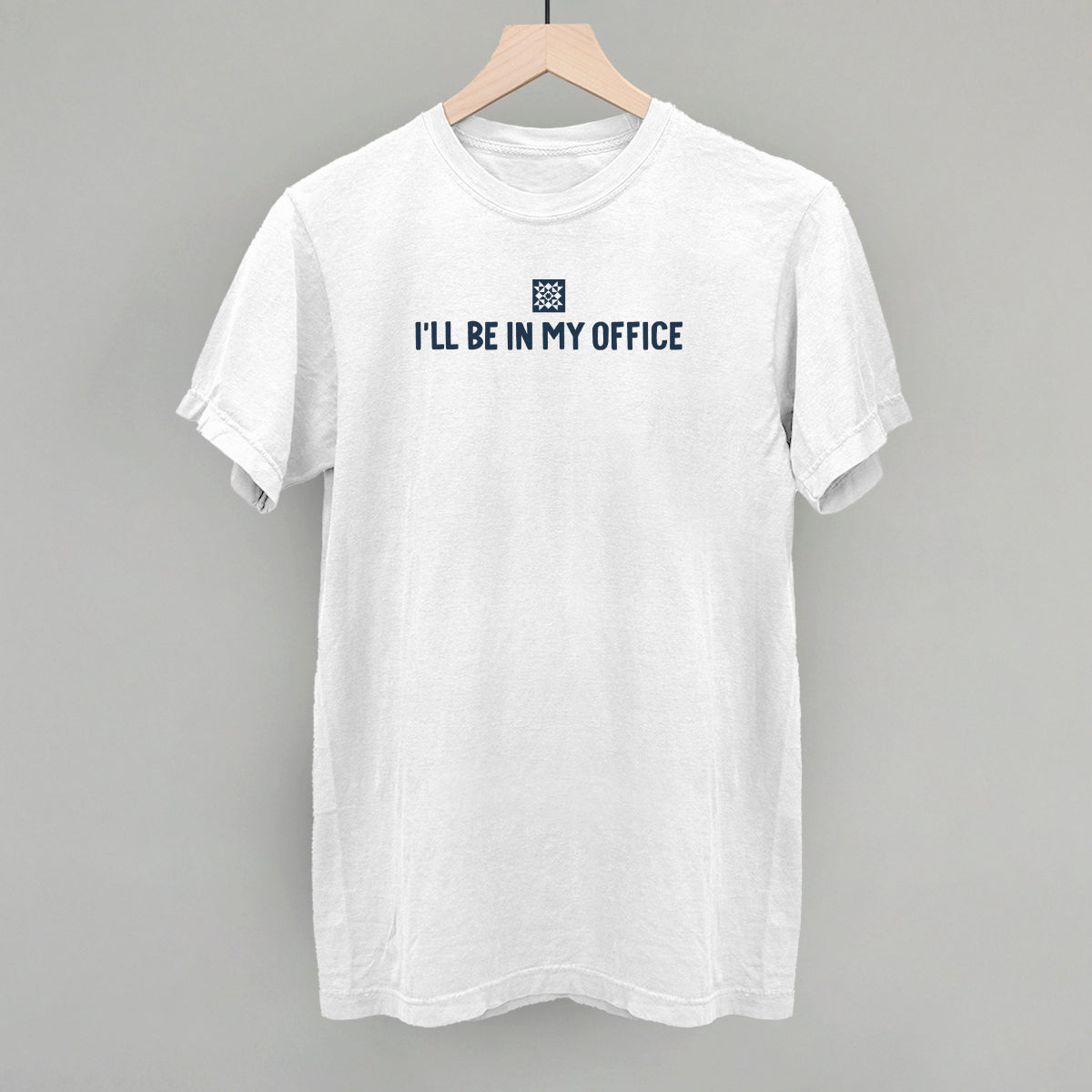 I'll Be In My Office (Quilting)